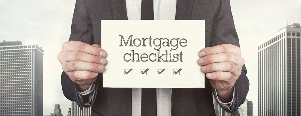 Checklist and Tips when applying for a Mortgage loan