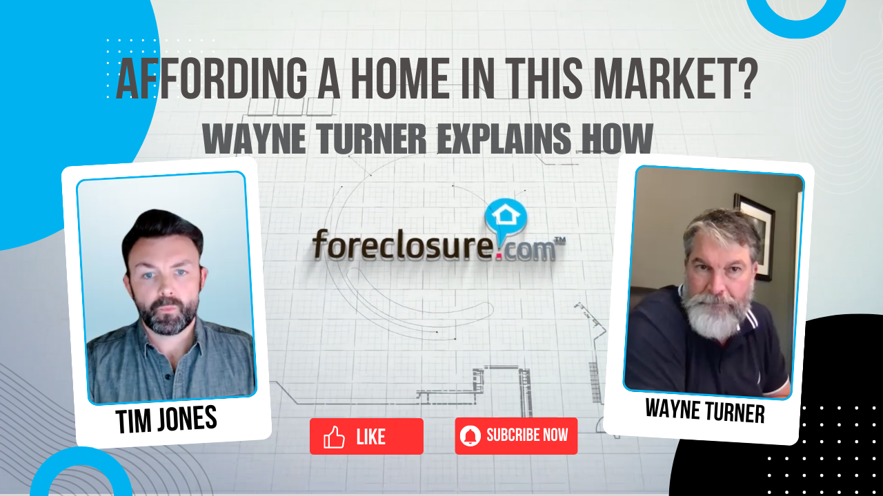 Affording a Home in This Market? Wayne Turner Explains How