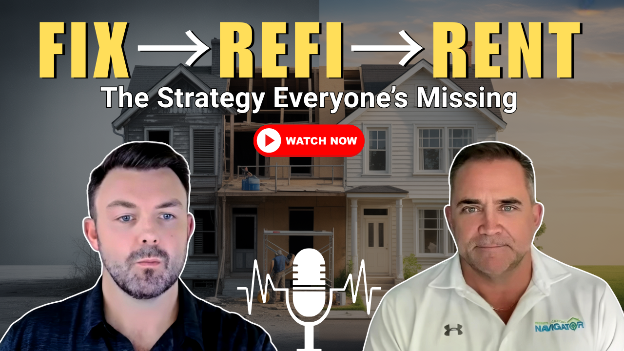 Fix, Refinance, Rent