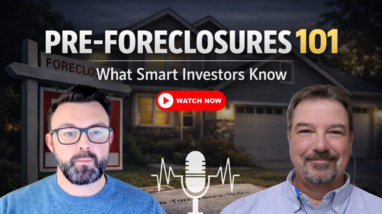 Turning Pre-Foreclosures into Profitable Deals